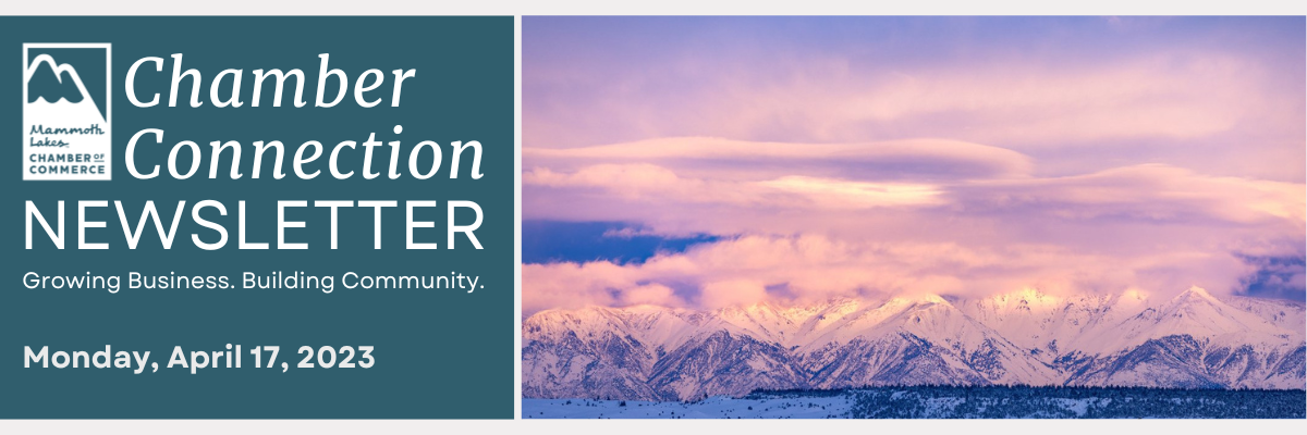 Mammoth Lakes Chamber Connection Newsletter - April 17, 2023 76 unnamedmlcc
