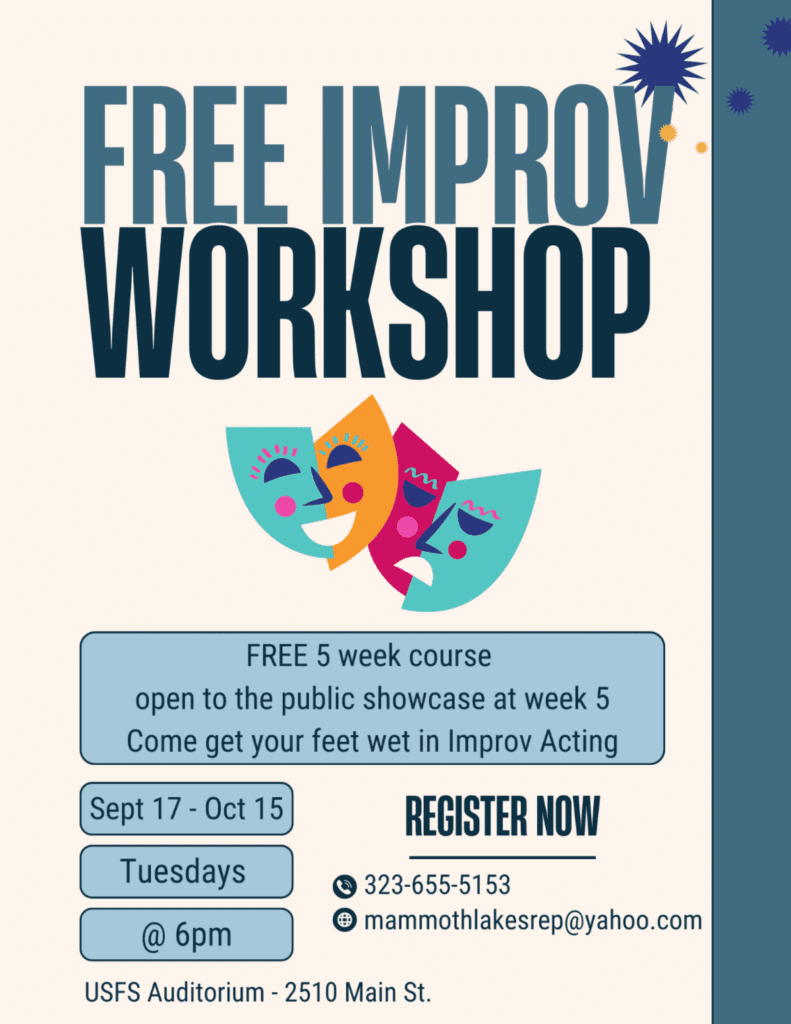 Mammoth Lakes Repertory Theatre: Free Improv Class for Adults Sept 17-Oct 15! 1 improv workshop mammoth lakes repertory theatre