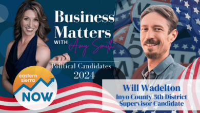 business matters Will Wadelton amy smith inyo county