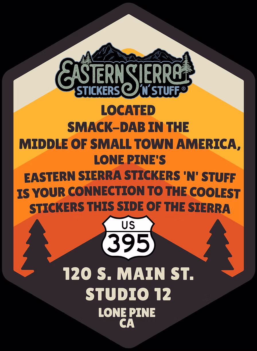 Eastern Sierra Stickers 'N' Stuff