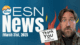 ESN News: March 31st, 2025