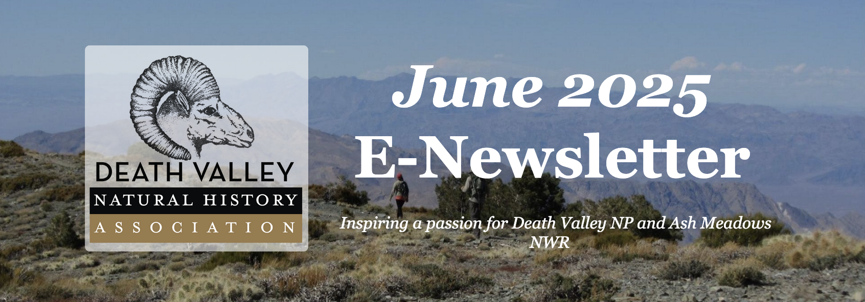 Death Valley Natural History Association June E-Newsletter 1 death valley natural history association