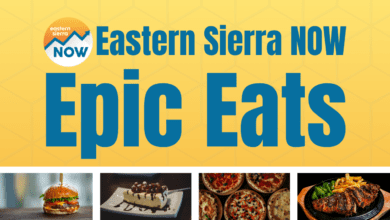 eastern sierra now esn epic eats