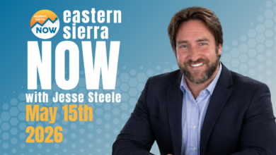 Eastern Sierra NOW News: May 15th, 2026 2 ESN News: May 15th, 2026