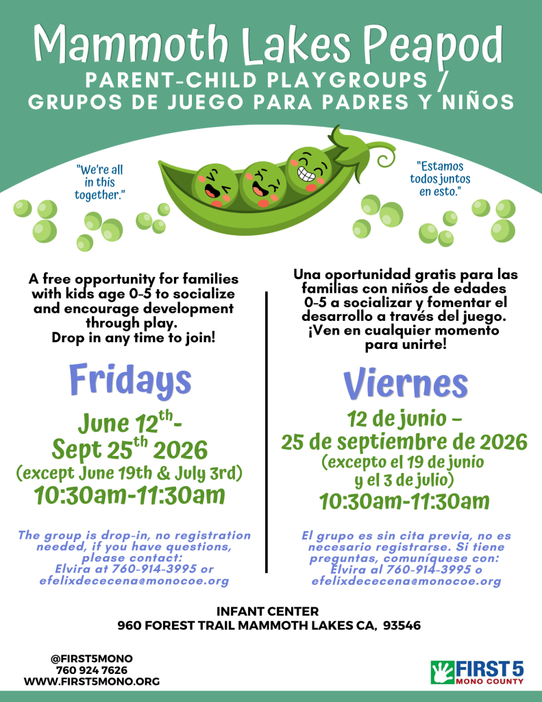 Mammoth Lakes Infant Center Parent/Child Peapod Playgroup Fridays, 10:30am-11:30am | 06/12/2026 – 09/25/2026 2 mammoth lakes first 5 peapod
