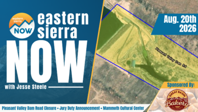 Eastern Sierra NOW News: August 20th, 2026 8 ESN News: August 20th, 2026 eastern sierra