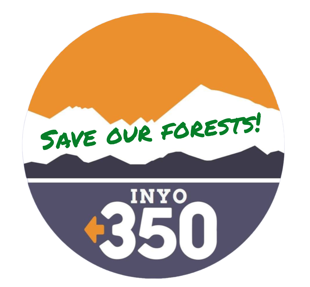 Stand up for Our Forests! 1 forests inyo350