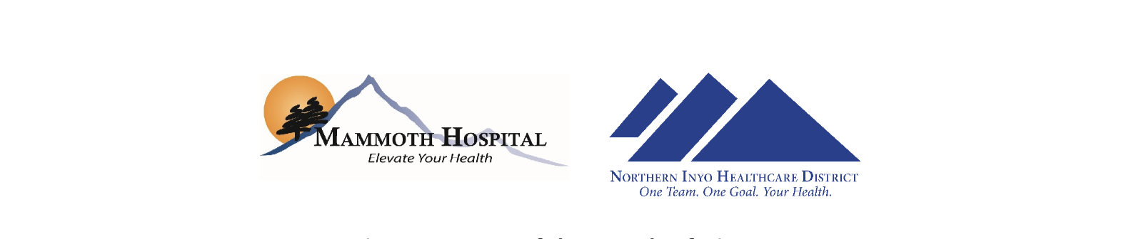 Joint Statement of the Boards of Directors Southern Mono Healthcare District and Northern Inyo Healthcare District 1 northern inyo healthcare district southern mono healthcare district